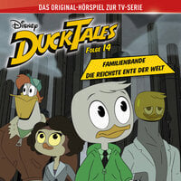 DuckTales Hörspiel, Folge 14: Familienbande / Die reichste Ente der Welt - Monty Arnold