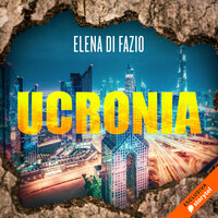 Ucronia - Elena di Fazio
