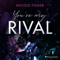 You're my Rival - Nicole Fisher