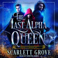 The Last Alpha Queen Series Boxed Set - Scarlett Grove