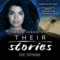 Die Spinne - Their Stories, Band 4 - Xenia Jungwirth