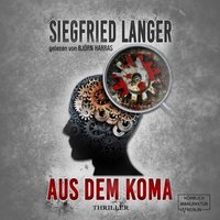 Aus dem Koma - Siegfried Langer