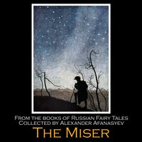 The Miser - Alexander Afanasyev