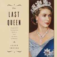 The Last Queen - Clive Irving