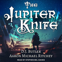 The Jupiter Knife - D.J. Butler, Aaron Michael Ritchey