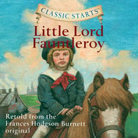 Little Lord Fauntleroy - Frances Hodgson Burnett, Eva Mason