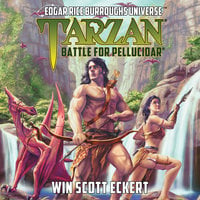 Tarzan: Battle for Pellucidar - Win Scott Eckert, Mike Wolfer