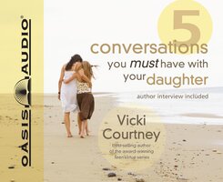 Five Conversations You Must Have With Your Daughter