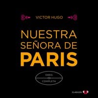 Nuestra Señora de París - Victor Hugo