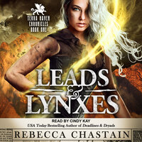 Leads & Lynxes - Rebecca Chastain