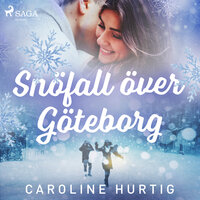 Snöfall över Göteborg - Caroline Hurtig