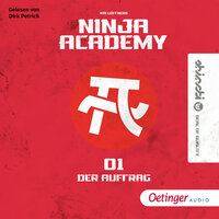 Ninja-Academy: Der Auftrag - Kai Lüftner