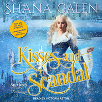Kisses and Scandal: A Survivors Series Anthology - Shana Galen