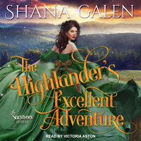 The Highlander's Excellent Adventure - Shana Galen