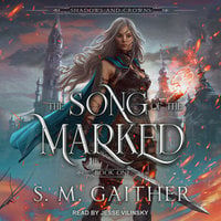 The Song of the Marked - S.M. Gaither