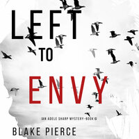 Left to Envy - Blake Pierce