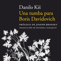 Una tumba para Boris Davidovich - Danilo Kiš
