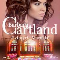 Ævintýri í Marokkó (Hin eilífa sería Barböru Cartland 5) - Barbara Cartland
