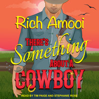 There's Something About a Cowboy - Rich Amooi