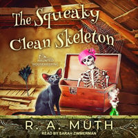 The Squeaky Clean Skeleton - R.A. Muth