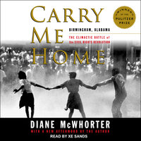 Carry Me Home - Diane McWhorter