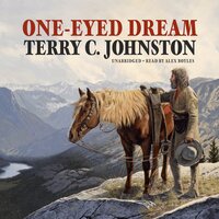One-Eyed Dream - Terry C. Johnston