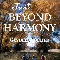 Just Beyond Harmony - Gaydell Collier