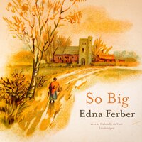 So Big - Edna Ferber