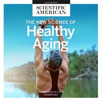 The New Science of Healthy Aging - Scientific American