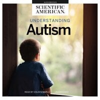Understanding Autism - Scientific American