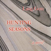 Hunting Seasons - Lang Gore