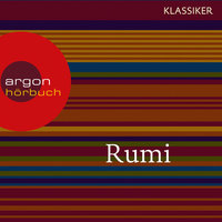 Rumi - Erkenntnis durch Liebe - Rumi