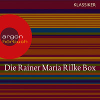 Rainer Maria Rilke - Duineser Elegien / Geschichten vom lieben Gott / Meistererzählungen / Die schönsten Gedichte / Sonette an Orpheus - Rainer Maria Rilke