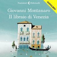Il libraio di Venezia - Giovanni Montanaro