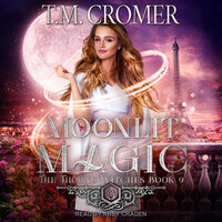 Moonlit Magic - T.M. Cromer