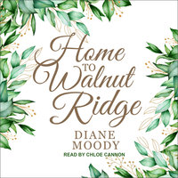 Home to Walnut Ridge - Diane Moody