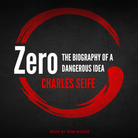 Zero: The Biography of a Dangerous Idea - Charles Seife