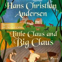 Little Claus and Big Claus - Hans Christian Andersen
