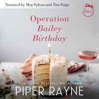Operation Bailey Birthday - Piper Rayne