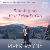 Winning my Best Friend's Girl - Piper Rayne