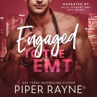 Engaged to the EMT - Piper Rayne