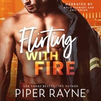 Flirting With Fire - Piper Rayne