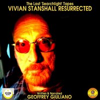 The Lost Searchlight Tapes : Vivian Stanshall Resurrected - Geoffrey Giuliano