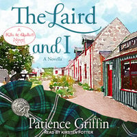 The Laird And I - Patience Griffin