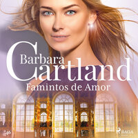 Famintos de Amor (A Eterna Coleção de Barbara Cartland 46) - Barbara Cartland