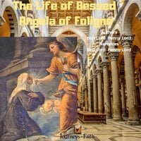 The Life of Blessed Angela of Foligno - Bob Lord, Penny Lord
