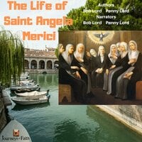 The Life of Saint Angela Merici - Bob Lord, Penny Lord