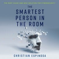 The Smartest Person in the Room - Christian Espinosa