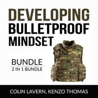 Developing Bulletproof Mindset Bundle, 2 in 1 Bundle: Keep Sharp and Think Like a Warrior - Kenzo Thomas, Colin Lavern