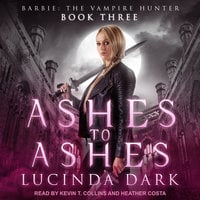 Ashes to Ashes - Lucinda Dark